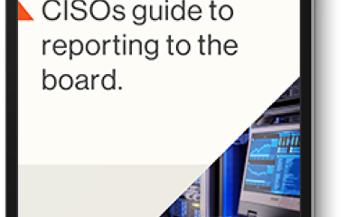Reporting Cybersecurity To The Board: A CISO's Guide