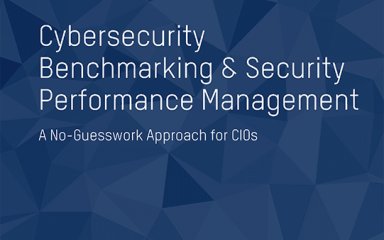 Cybersecurity Benchmarking & Security Performance Management
